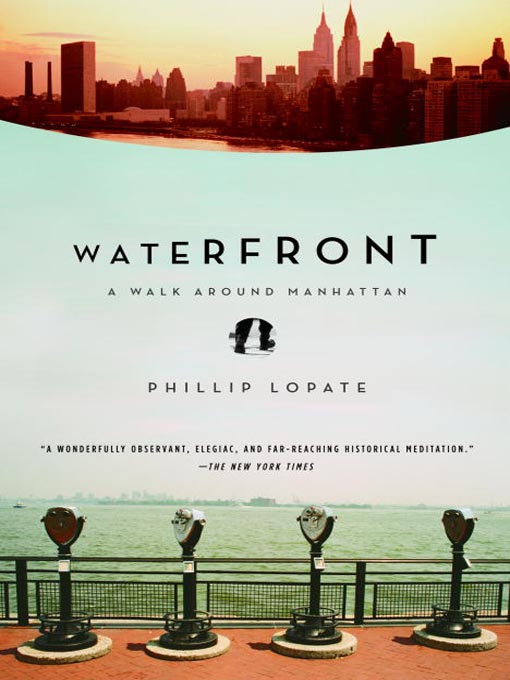 Title details for Waterfront by Phillip Lopate - Wait list